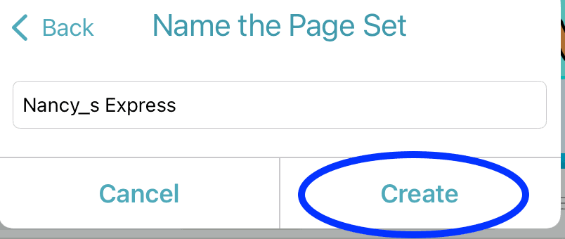 Screenshot of “Name the Page Set” screen with text field “Nancy_s Express” and the “Create” button highlighted.