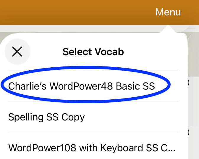 Screenshot of TouchChat Select Vocab screen with “Charlie’s WordPower48 Basic SS” highlighted from a list of vocabularies.